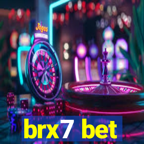 brx7 bet